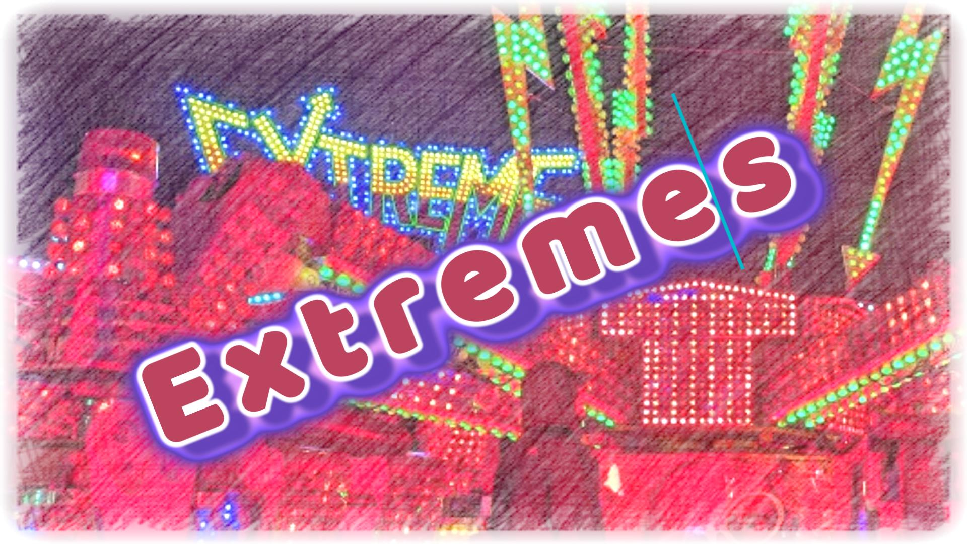 Exreme